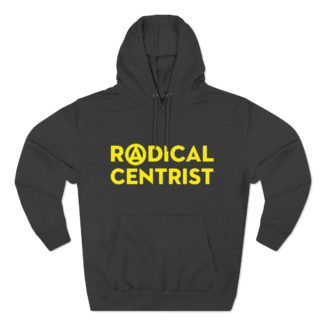 Radical Centrist Hoodie